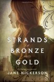Strands of Bronze and Gold by Jane Nickerson