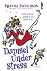 Damsel Under Stress by Shanna Swendson