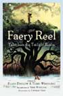 The Faery Reel: Tales from the Twilight Realm 